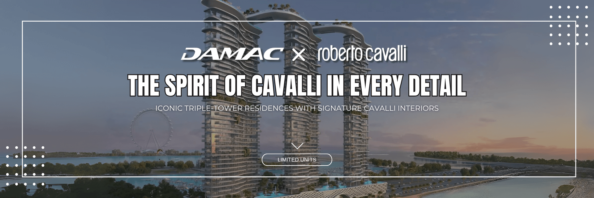 Damac X Roberto Cavalli